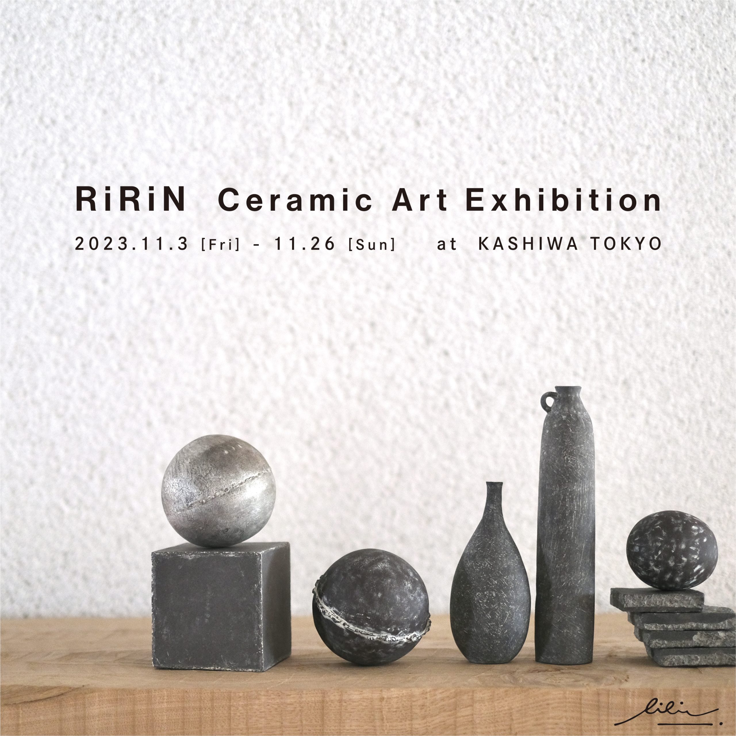 \ RiRiN Ceramic Art Exhibtion /